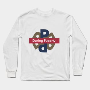 During Puberty Long Sleeve T-Shirt